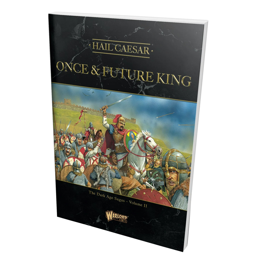 Hail Caesar: The Dark Age Sagas Vol II - Once & Future King