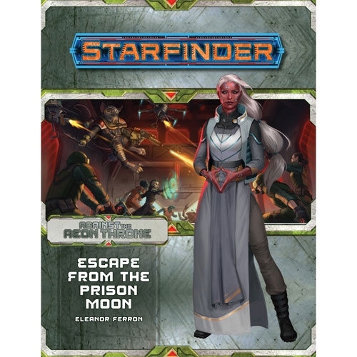 Starfinder RPG: Adventure Path - Escape from the Prison Moon (Against the Aeon Throne 2 of 3) (Last Chance)