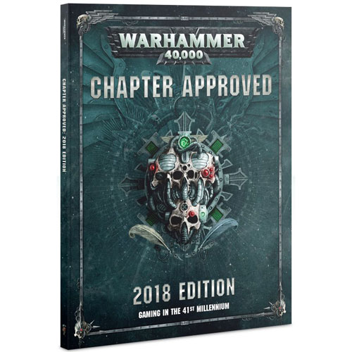 Warhammer 40K: Chapter Approved - 2018 Edition (Last Chance)